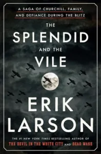 The Slendid and The Vile Erik Larson Book Cover